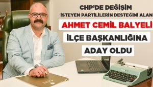 BALYELİ ADAYLIĞINI AÇIKLADI