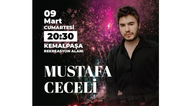 Mustafa Ceceli Kemalpaşa'ya Geliyor