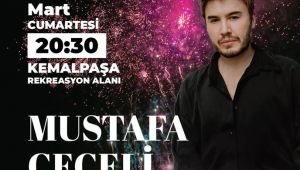 Mustafa Ceceli Kemalpaşa'ya Geliyor